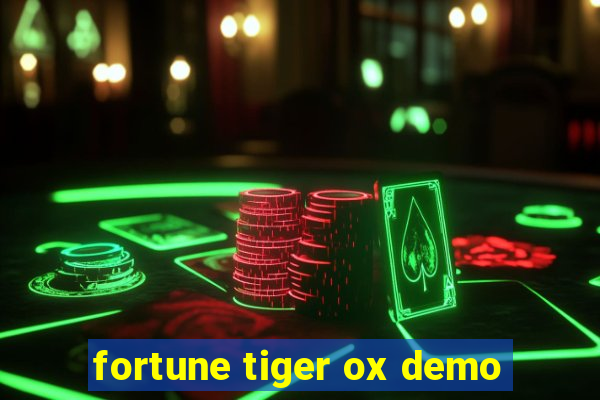 fortune tiger ox demo